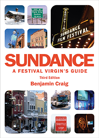 Cover for Sundance - A Festival Virgin's Guide (3rd Edition)
